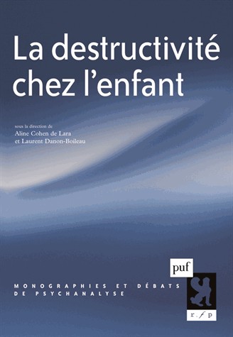 La destructivité chez l'enfant