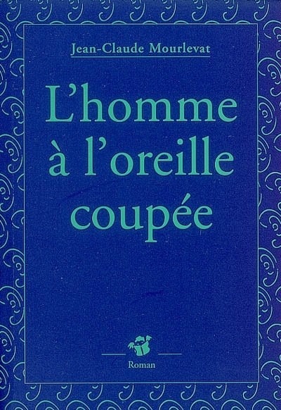 L'Homme à l'oreille coupée