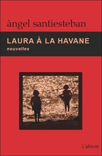 Laura à la Havane - Nouvelles