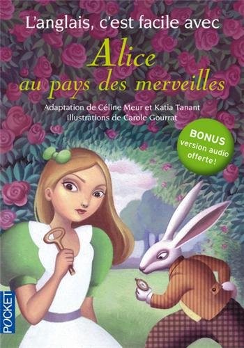 L'anglais c'est facile avec Alice au pays des merveilles (sans CD)