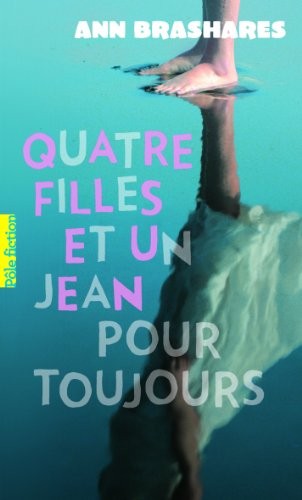 Quatre filles et un jean, V : Quatre filles et un jean, pour toujours