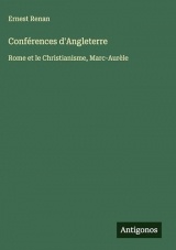 Conférences d'Angleterre: Rome et le Christianisme, Marc-Aurèle
