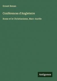 Conférences d'Angleterre: Rome et le Christianisme, Marc-Aurèle