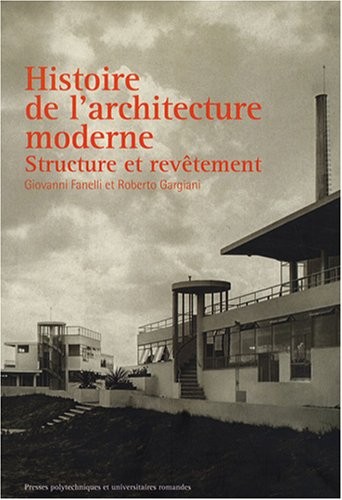 Histoire de l'architecture moderne: Structure et revêtement