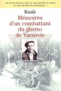 Mémoires d'un combattant du Ghetto de Varsovie