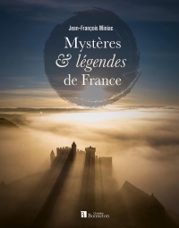 Mystères et légendes de nos régions