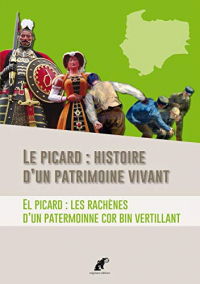 Le picard : histoire d'un patrimoine vivant