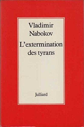 L'Extermination des tyrans [9782260000631]