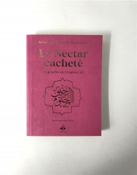 Nectar Cachete (le) - Rose , Ar-Rahiq Al-Makhtoum, Biographie du Prophète - Muhammad (Bsl)