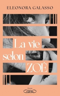 La Vie selon Zoé - Le premier roman d'Eleonora Galasso - Rentrée littéraire 2025