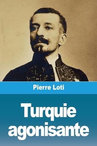 Turquie agonisante [9783988817105]