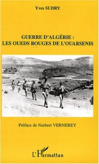 Guerre d'Algérie : Les oueds rouges de l'Ouarsenis