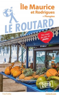 Guide du Routard Île Maurice et Rodrigues 2019: (+ plongées)