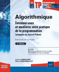 Algorithmique - Entraînez-vous et améliorez votre pratique de la programmation (exemples en Java et: Entraînez-vous et améliorez votre pratique de la ... (exemples en Java et Python) (2e édit