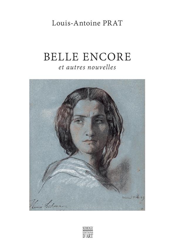 Belle encore, et autres nouvelles