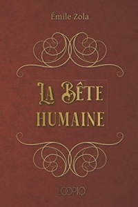 La Bête humaine: Édition en gros caractères