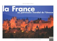 La France au patrimoine mondial de l'Unesco