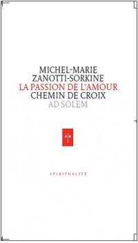 La Passion de l'amour. Chemin de croix