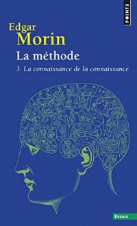 La méthode 3. La connaissance de la connaissance (3)