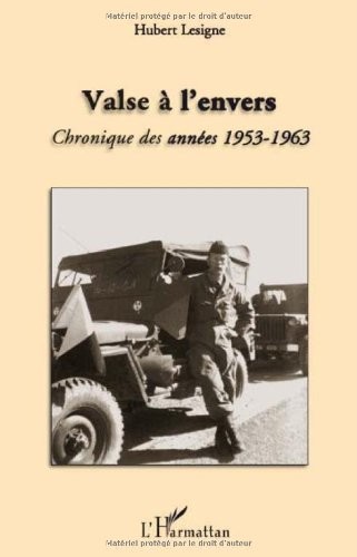 Valse a l'Envers Chronique des Annees 1953 1963