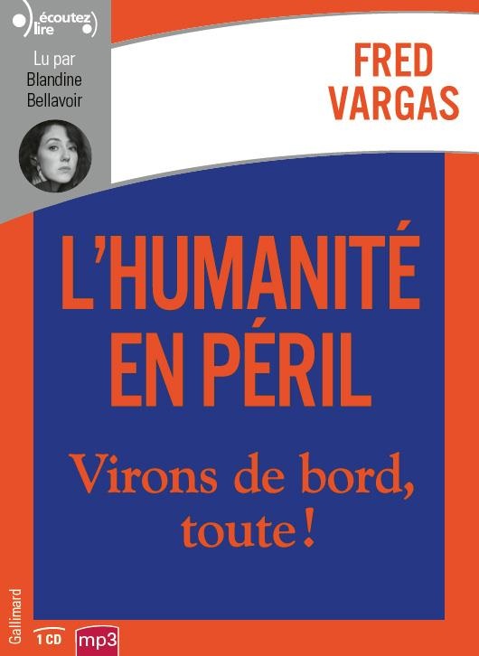 L'humanité en péril: Virons de bord, toute !