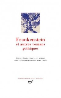 Frankenstein : Et autres romans gothiques