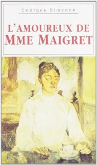 L'amoureux de Mme Maigret