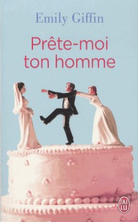 Prête-moi ton homme