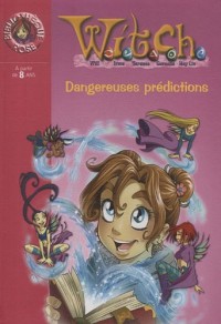 Witch, Tome 25 : Dangereuses prédictions