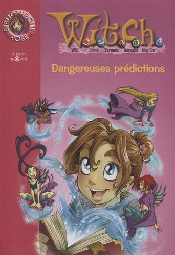 Witch, Tome 25 : Dangereuses prédictions