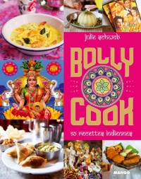 Bollycook - 50 recettes indiennes