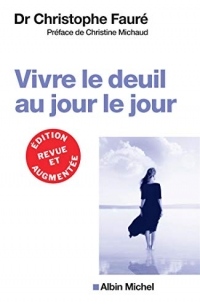 VIVRE LE DEUIL AU JOUR LE JOUR (Ed.2018)