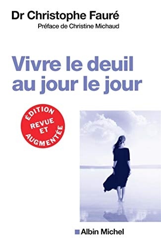 VIVRE LE DEUIL AU JOUR LE JOUR (Ed.2018)
