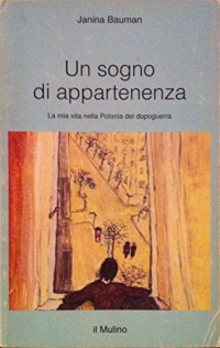 Un sogno di appartenenza. La mia vita nella Polonia del dopoguerra