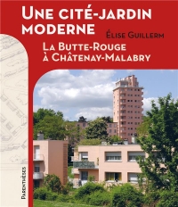 Une cité-jardin moderne - La Butte Rouge à Châtenay-Malabry