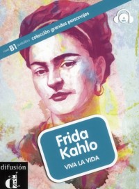 Frida Kahlo : Viva la vida (1CD audio MP3)