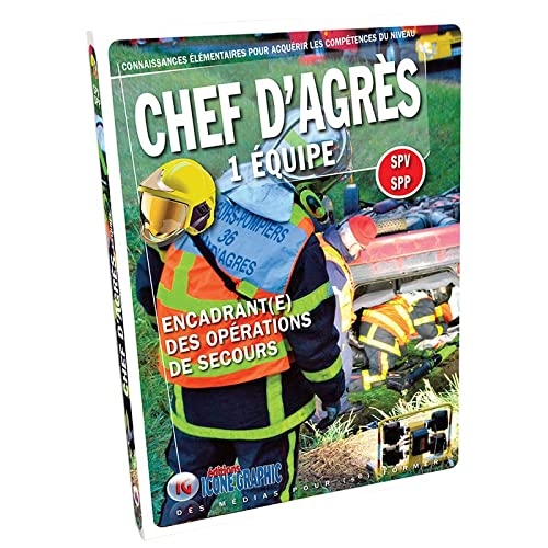 Chef d'agrès 1 équipe SPV SPP: Encadrant(e) des opérations des secours