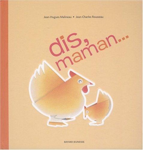 Dis, maman.