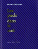 Les pieds dans la nuit