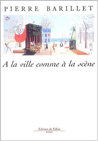 À la ville comme à la scène