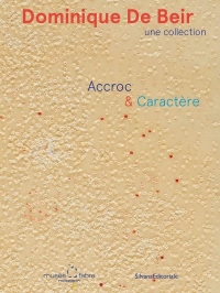 Dominique de Beir, une collection