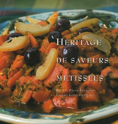 Héritages de saveurs métissées