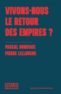 Vivons nous le retour des empires ?