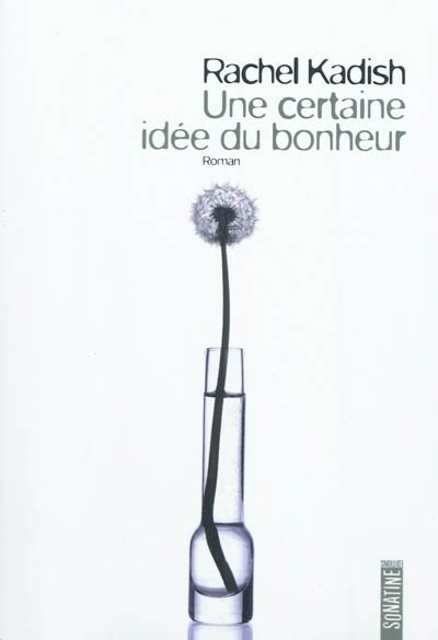 Une certaine idée du bonheur