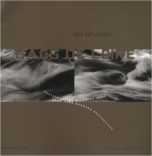 Des estuaires : Bacs de Loire, bacs de Gironde