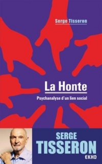 La honte - 4e éd. - Psychanalyse d'un lien social: Psychanalyse d'un lien social