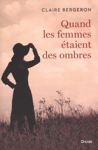 Quand les femmes étaient des ombres