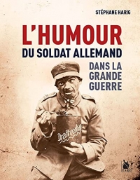 L'humour du soldat allemand dans la Grande Guerre