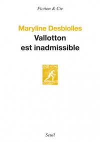 Vallotton est inadmissible