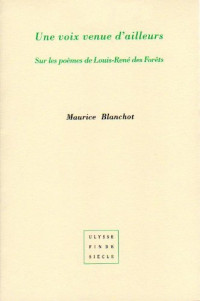 Une voix venue d'ailleurs : Sur les poèmes de Louis-René Des Forêts